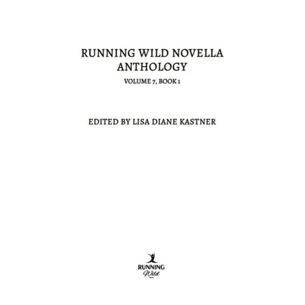 Running Wild Novella Anthology, Volume 7: Book 1