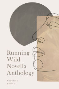 Title: Running Wlid Novella Anthology Volume 7: Book 2, Author: Kaitlyn Rich