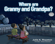 Title: Where are Granny and Grandpa?, Author: Julia Royston