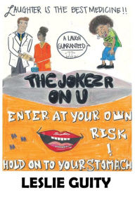 Title: The Jokez R On U, Author: Leslie Guity