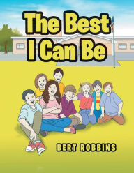 Title: The Best I Can Be, Author: Bert Robbins