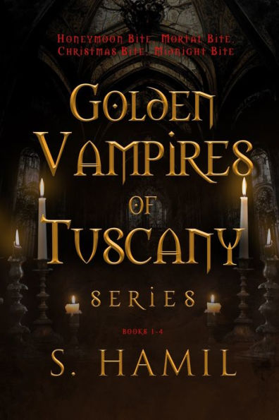 Golden Vampires of Tuscany, Books 1-4: Blood Never Lies
