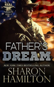 Title: A Father's Dream: True Blue Dad, Author: Sharon Hamilton
