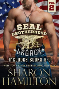 Title: SEAL Brotherhood: Legacy: Books 5-9, Author: Sharon Hamilton