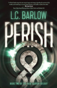 Title: Perish, Author: L C Barlow