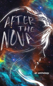 Title: After the Nova, Author: YA Stories