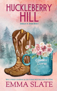 Title: Huckleberry Hill, Author: Emma Slate