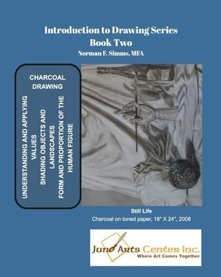 Introduction to Drawing Book Two: Charcoal Drawing