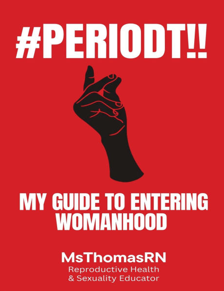 #Periodt!!: My Guide To Entering Womanhood