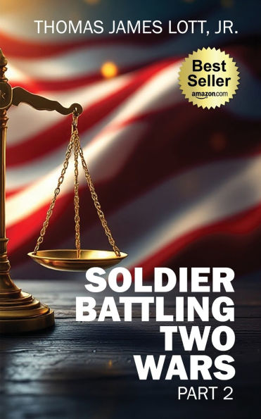 Soldier Battling Two Wars: Part 2