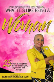 Title: AWOTM: What It Is Like Being A Woman, Author: Tenaria Drummond-Smith