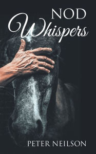 Title: Nod Whispers, Author: Peter Neilson