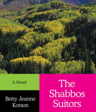 Title: The Shabbos Suitors, Author: Betty Jeane Korson