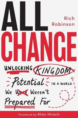 All Change: Unlocking Kingdom Potential a World We Weren't Prepared For