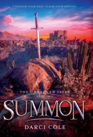 Summon: The Unbroken Tales: Book Two