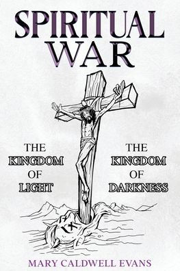 Spiritual War: That Happens Inside of You