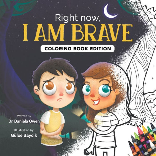 Right Now, I Am Brave: Coloring Book Edition