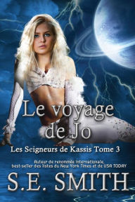 Title: Le voyage de Jo, Author: S. E. Smith