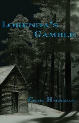 Lorenda's Gamble