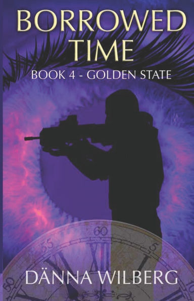 Borrowed time Book 4 - Golden State