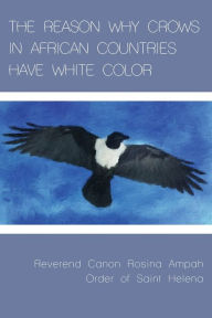 THE REASON WHY CROWS IN AFRICAN COUNTRIES HAVE WHITE COLOR