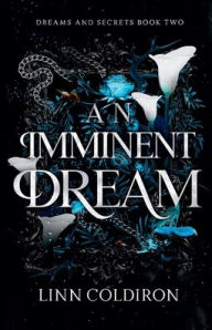 Title: An Imminent Dream, Author: Linn Coldiron