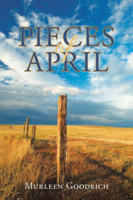 Title: Pieces of April, Author: Murleen Goodrich