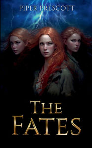 Title: The Fates, Author: Piper Prescott