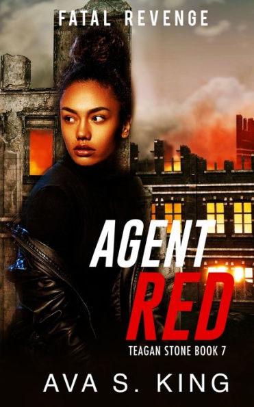 Agent Red- Fatal Revenge: A Thriller Action Adventure Crime Fiction