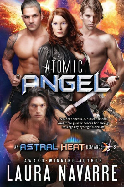 Atomic Angel: An Astral Heat Romance