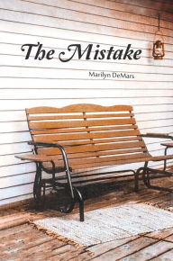 Title: The Mistake, Author: Marilyn DeMars