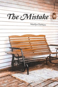 Title: The Mistake, Author: Marilyn DeMars