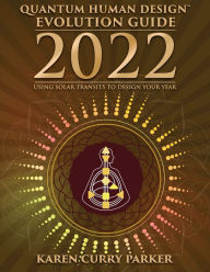 Good ebooks download 2022 Quantum Human Design Evolution Guide