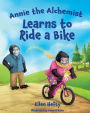 Annie the Alchemist Learns to Ride a Bike