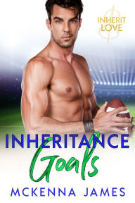 Title: Inheritance Goals, Author: McKenna James