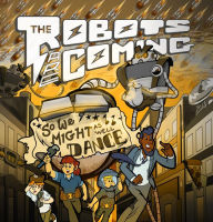 Free downloads books for nook The Robots are Coming MOBI PDF by Manny Jasus, Gabriel Novo, Manuel Aguilera, E. F. Camacho English version