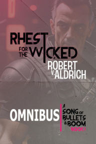 Books pdf format download Rhest for the Wicked: Omnibus  by Robert V. Aldrich, Emanuel F. Camacho, Oscar Romero 9781955281164 in English