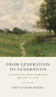 From Generation to Generation: Fulfilling the Great Commission One Life at a Time