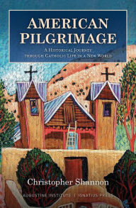 Title: American Pilgrimage, Author: Christopher Shannon