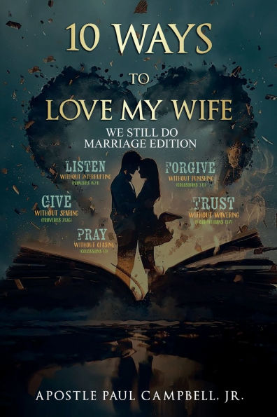 10 Ways to Love My WIfe: We Still Do Marriage Edition