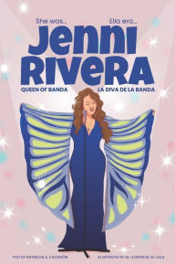Title: Jenni Rivera: La diva de la banda/Queen of Banda, Author: Raynelda a Calderon