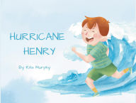 Title: Hurricane Henry, Author: Rita Murphy