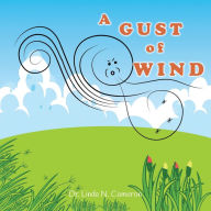 Title: A GUST OF WIND, Author: Dr. Linda N. Cameron