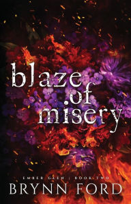 Title: Blaze of Misery, Author: Brynn Ford