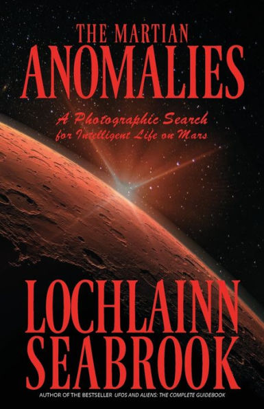 The Martian Anomalies: A Photographic Search for Intelligent Life on Mars