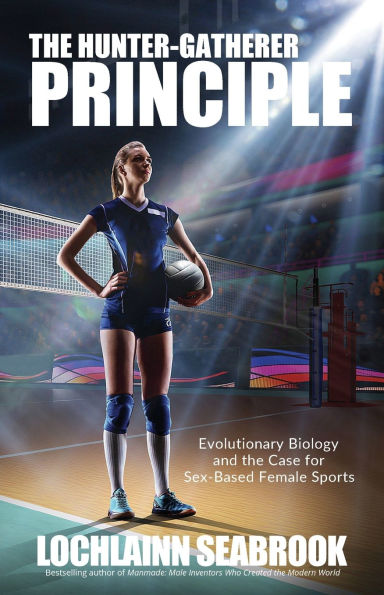 The Hunter-Gatherer Principle: Evolutionary Biology and the Case for Sex-Based Female Sports