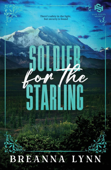 Soldier for the Starling: A SAFE Haven Security Special Edition