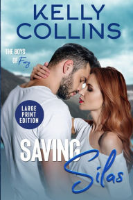 Title: Saving Silas LARGE PRINT, Author: Kelly Collins