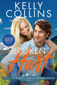 Title: Broken Hart LARGE PRINT, Author: Kelly Collins