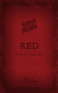 Horror Historia Red: 31 Essential Vampire Tales